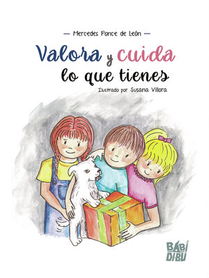 cover image of Valora y cuida lo que tienes